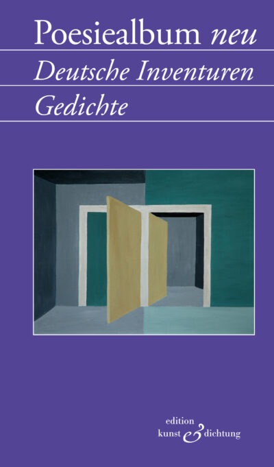 Poesiealbum neu – Deutsche Inventuren