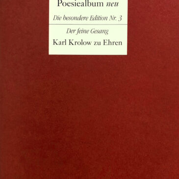 Poesiealbum neu / Die besondere Edition Nr. 3: Der feine Gesang. Karl Krolow zu Ehren