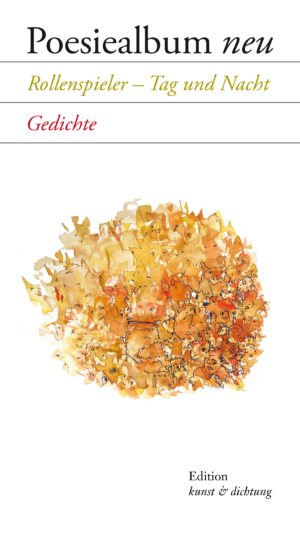 Poesiealbum neu „Rollenspieler – Tag und Nacht – Gedichte“