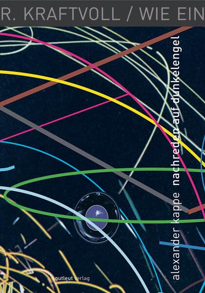 Empfehlung des Monats September 2026 von Matthias Schramm: 
Alexander Kappe: nachreden auf dunkelengel

